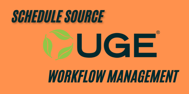 Schedule Source UGE a Comprehensive Guide to Workforce Scheduling in 2025