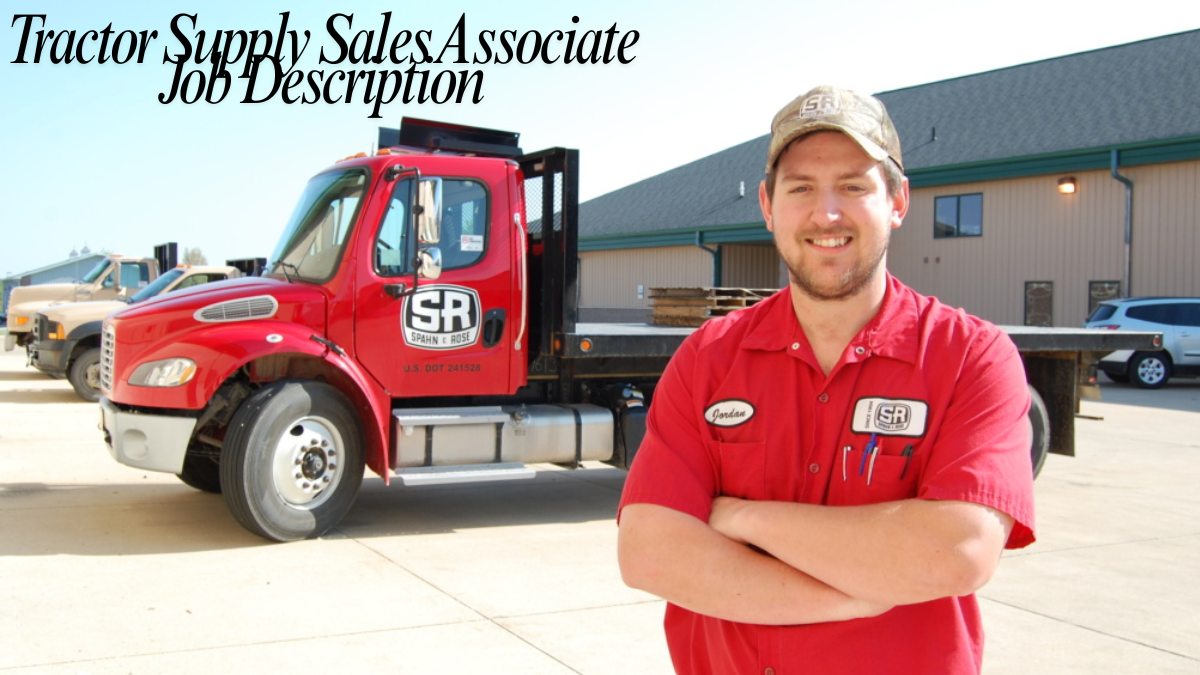 Tractor Supply Sales Associate Job Description, Skills, Duties & Career Growth 2025 Tractor Supply Sales Associate Job Description, Skills, Duties & Career Growth 2025