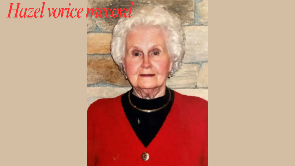 Hazel Vorice McCord A Quiet Legacy of Strength, Family, and 20th Century Resilience