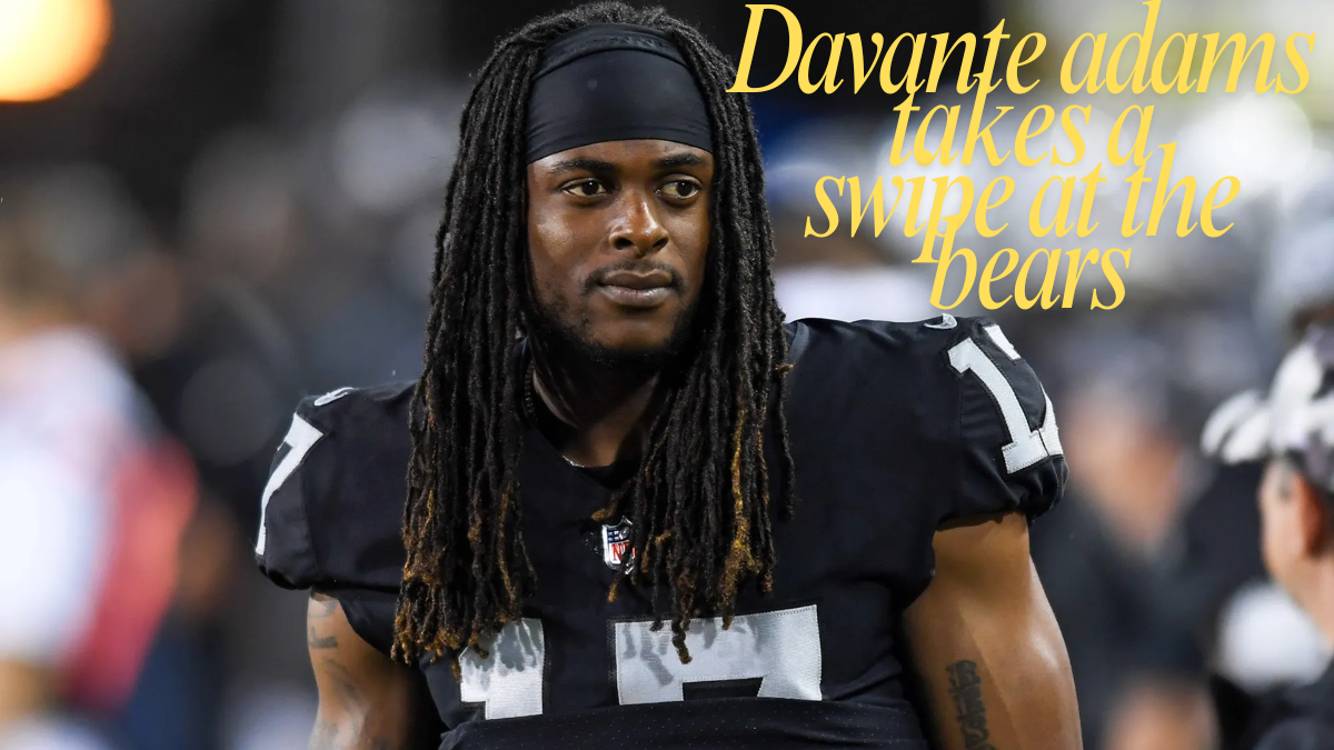 Davante adams takes a swipe at the bears at Chicago latest guide 2025