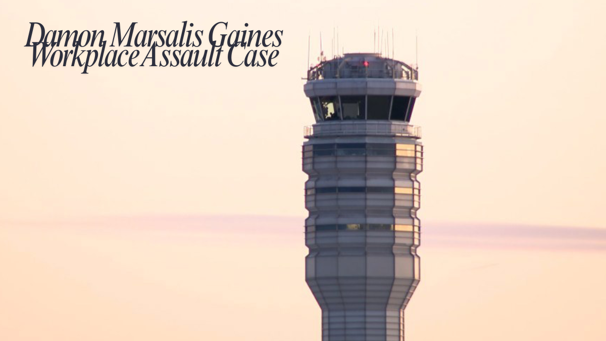 Damon Marsalis Gaines Workplace Assault Case at Reagan National Airport Damon Marsalis Gaines Workplace Assault Case at Reagan National Airport