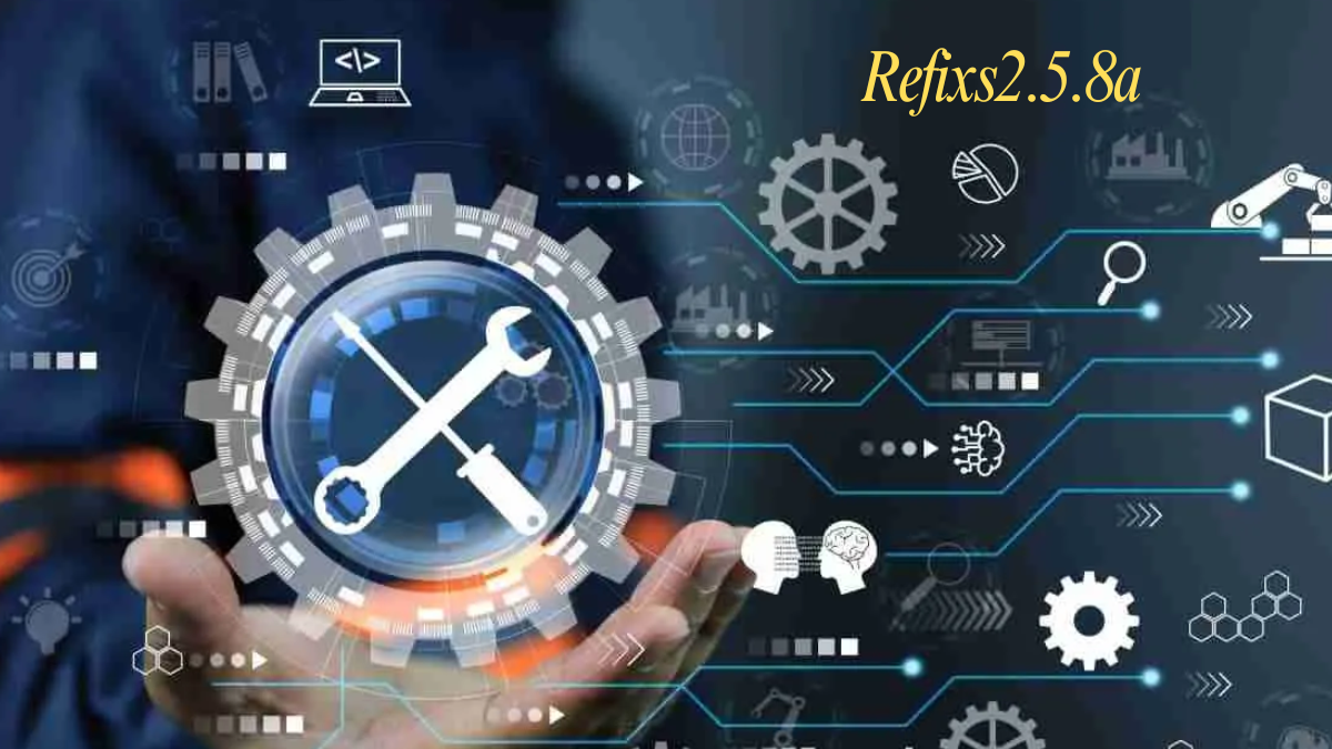 Refixs2.5.8a A Smarter Step Forward in System Maintenance Refixs2.5.8a A Smarter Step Forward in System Maintenance